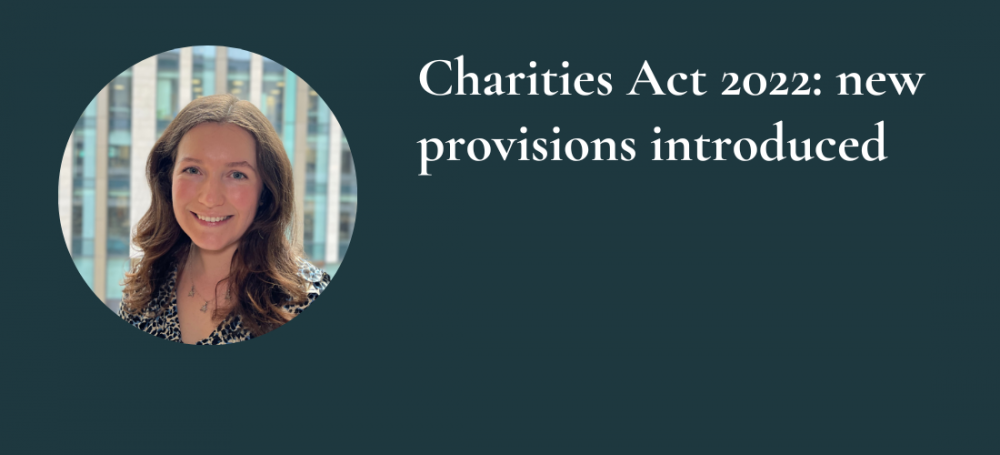 Charities Act 2022: new provisions introduced