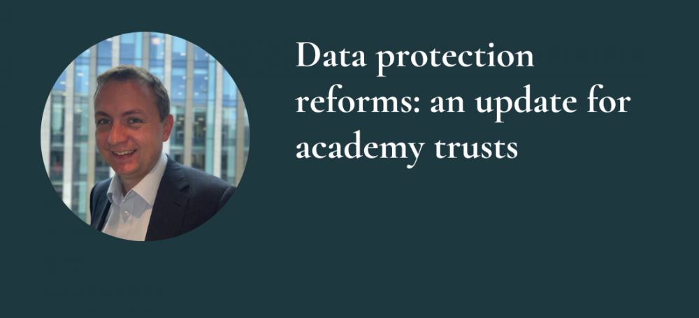 Data_protection_reforms_an_update_for_academy_trusts