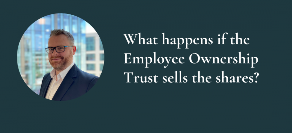 What happens if the Employee Ownership Trust sells the shares?